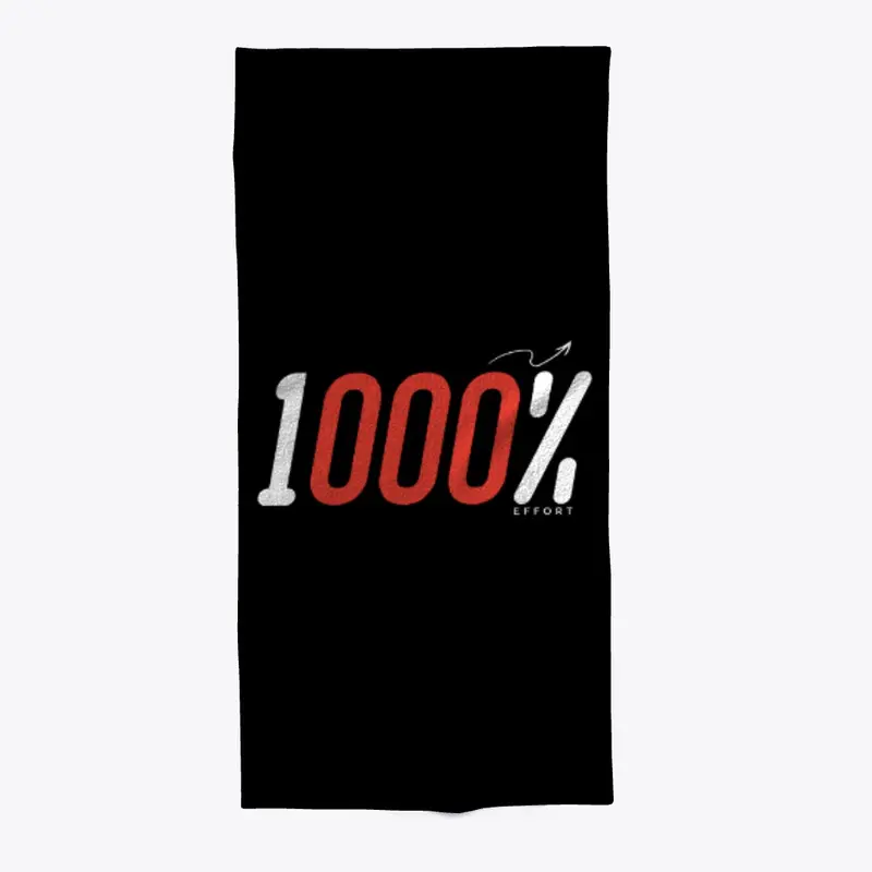 1000% Effort (Beach Towel)