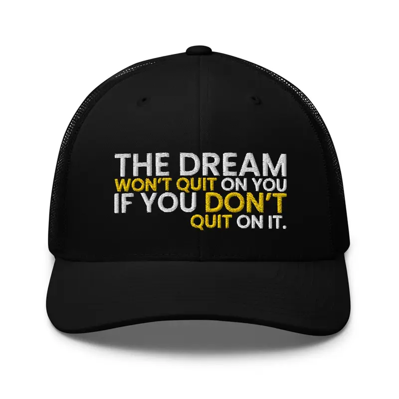 Won't Quit, Don't Quit | Trucker Hat