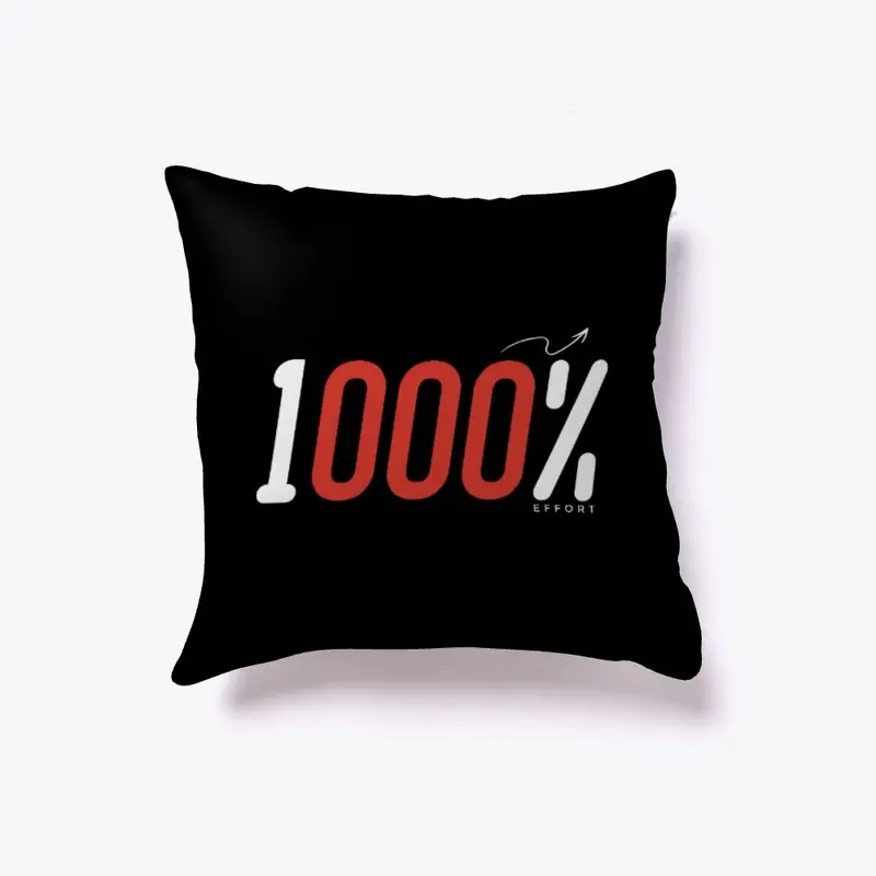 1000% Effort (Pillow)