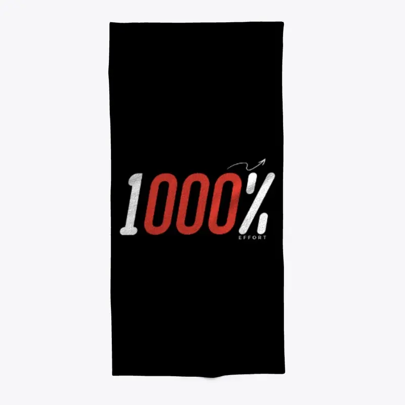 1000% Effort (Beach Towel)